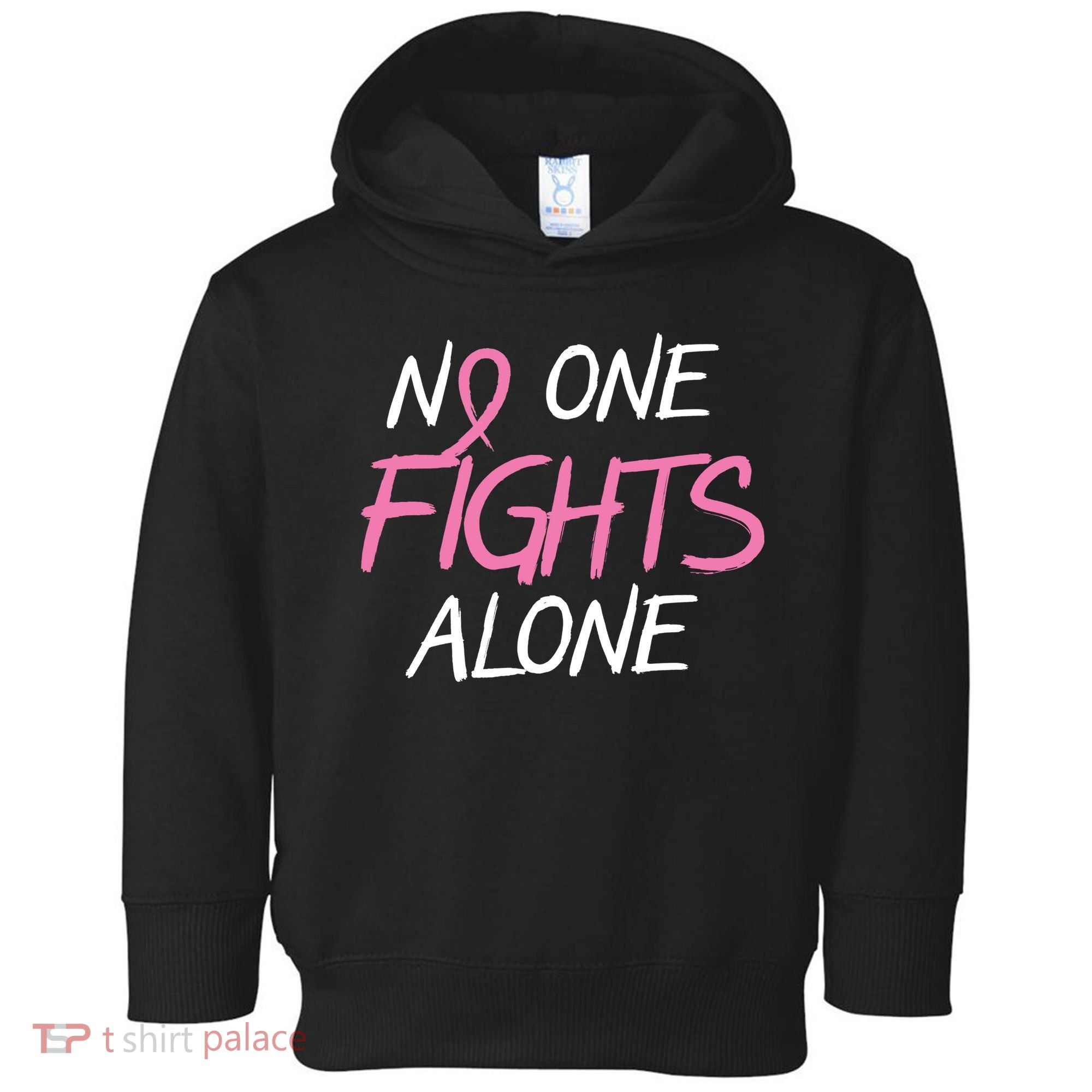 No One Fights Alone Breast Cancer Toddler Hoodie