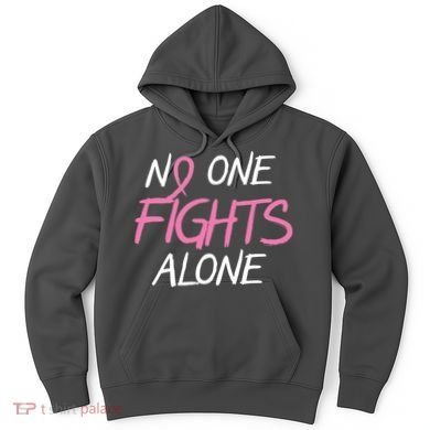 No One Fights Alone Breast Cancer Hoodie