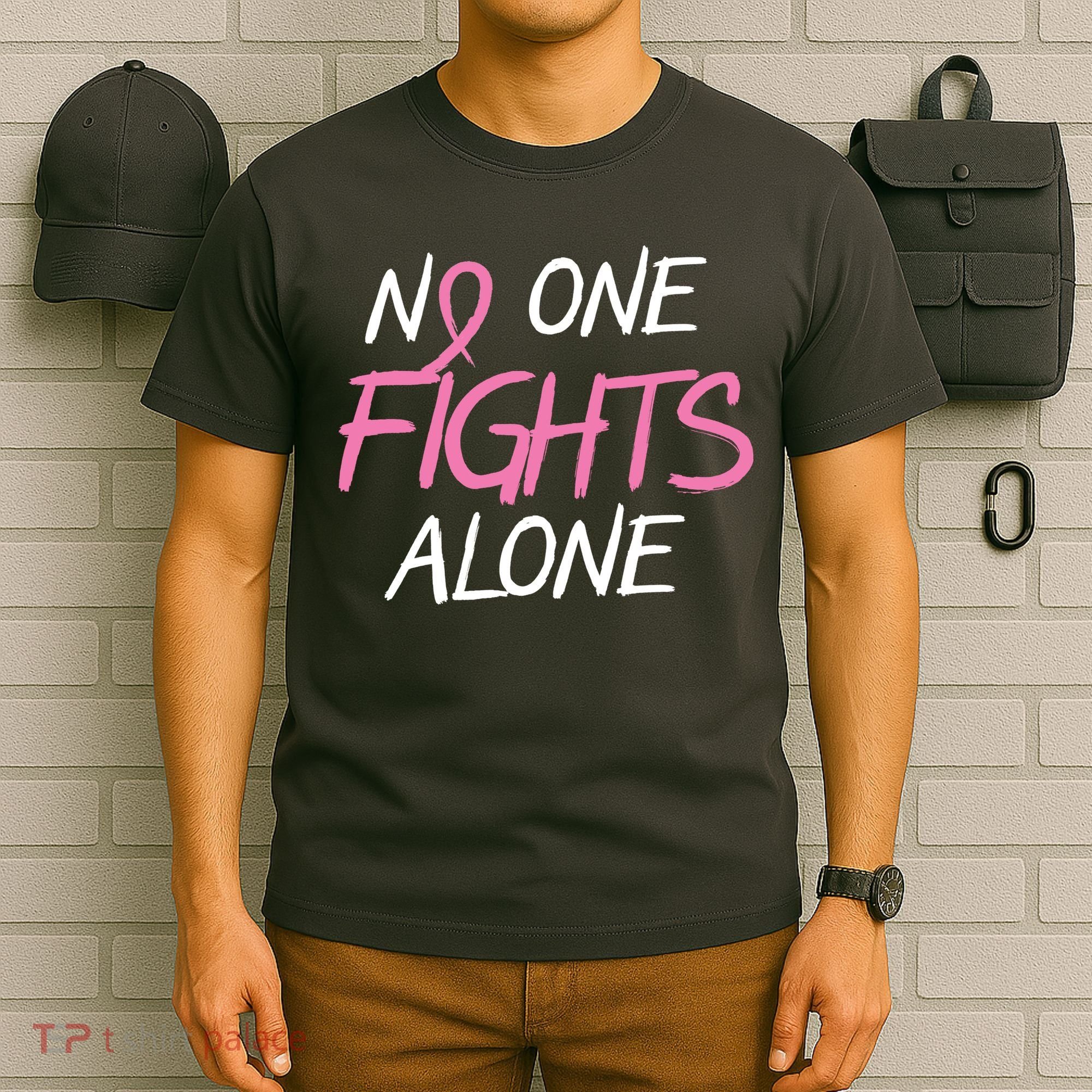 No One Fights Alone Breast Cancer T-Shirt