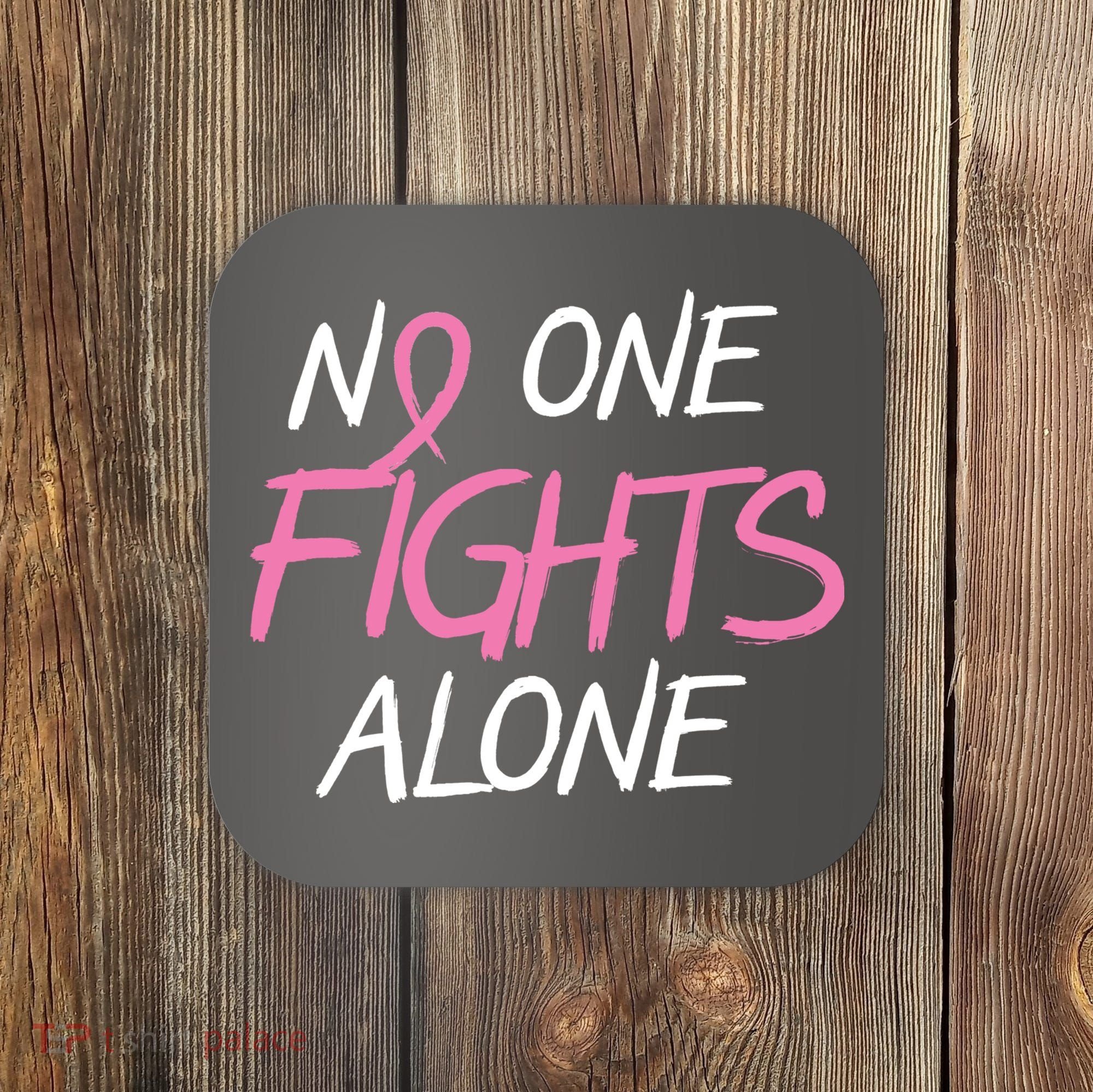 No One Fights Alone Breast Cancer Coaster
