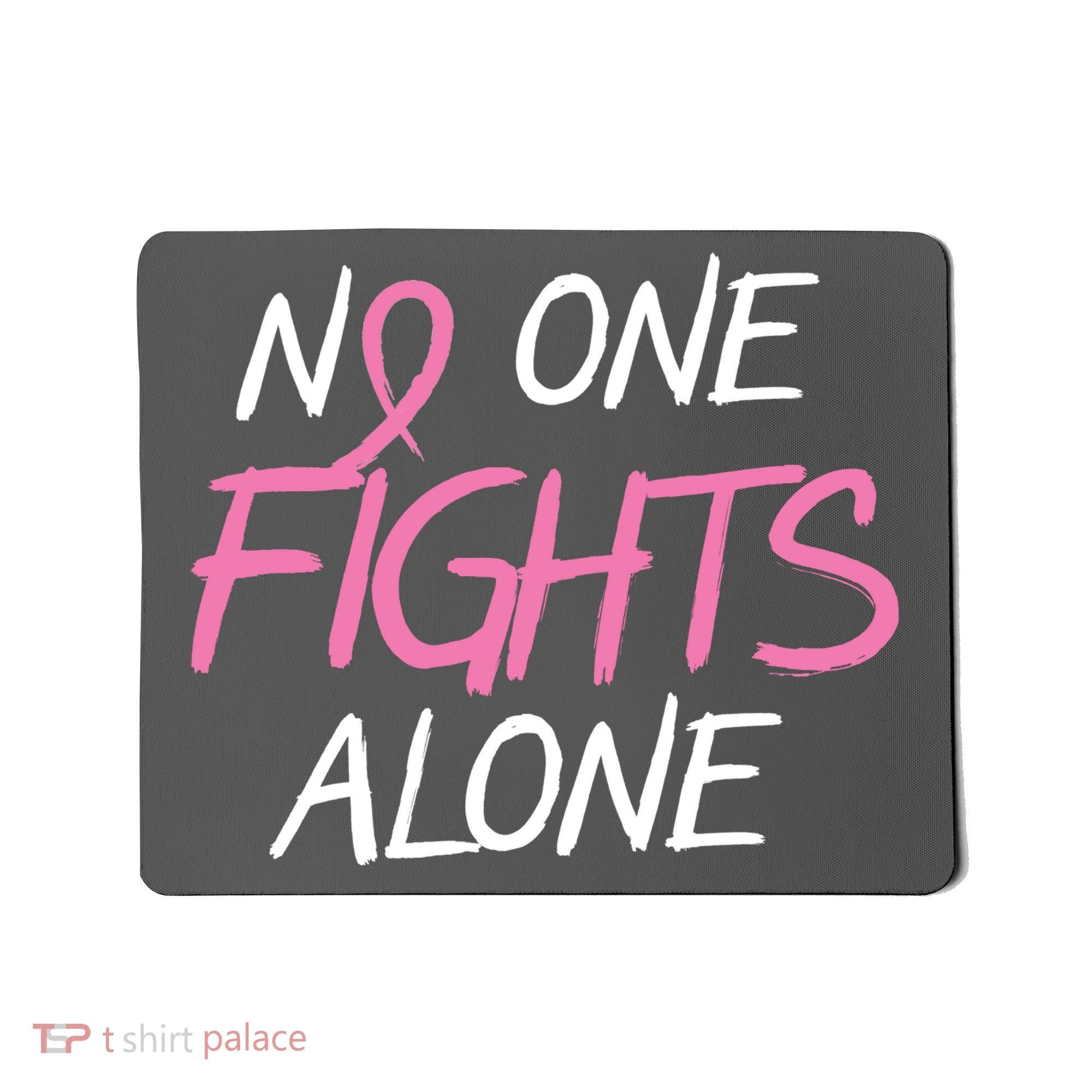No One Fights Alone Breast Cancer Mousepad