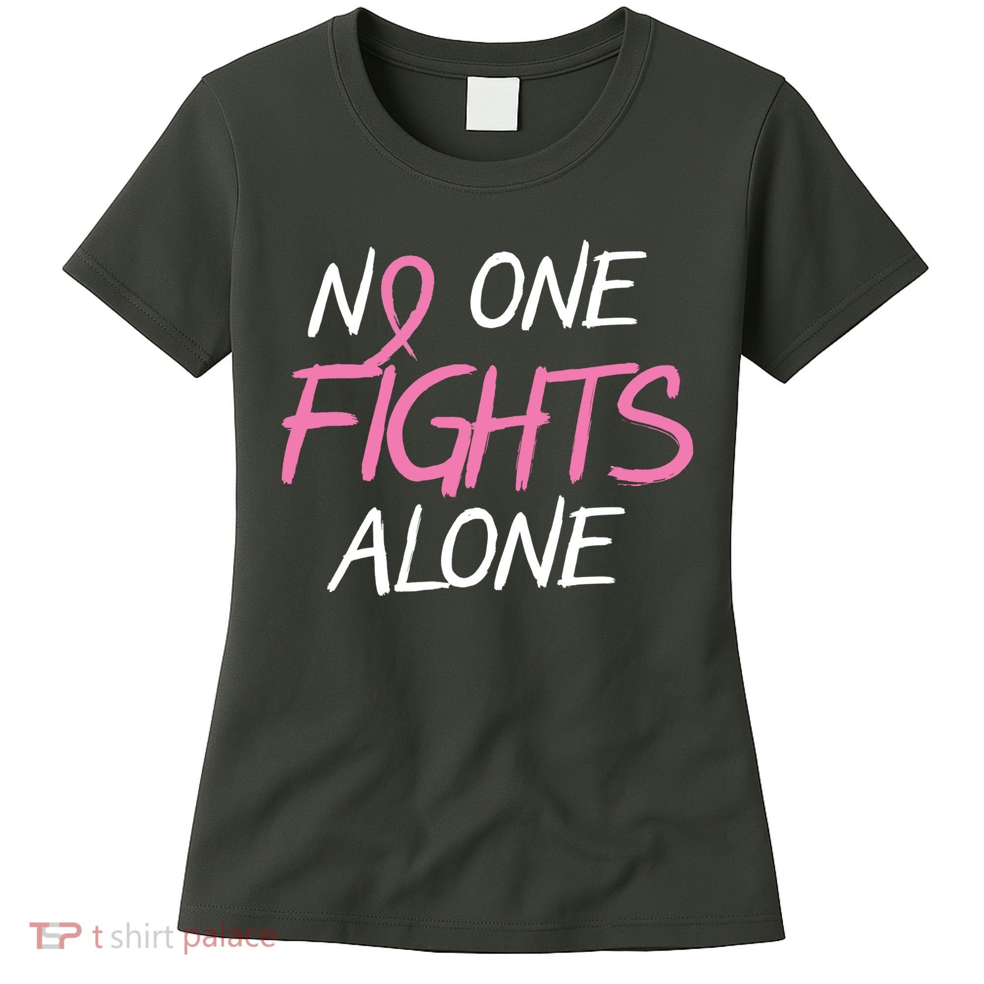 No One Fights Alone Breast Cancer Women's T-Shirt