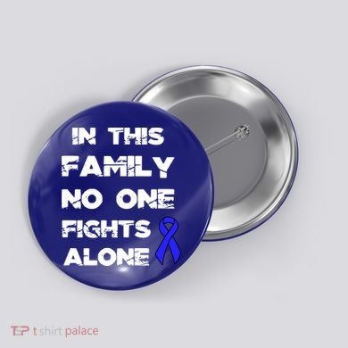 No One Fights Colon Cancer Alone Awareness Blue Ribbon Gift Button