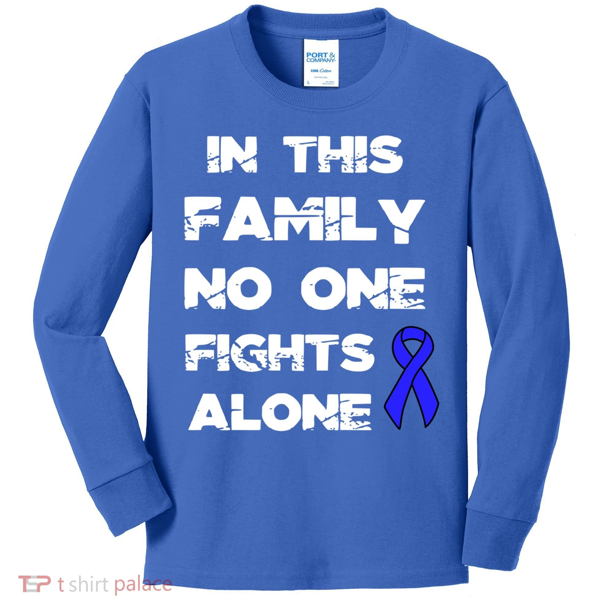 No One Fights Colon Cancer Alone Awareness Blue Ribbon Gift Kids Long Sleeve Shirt