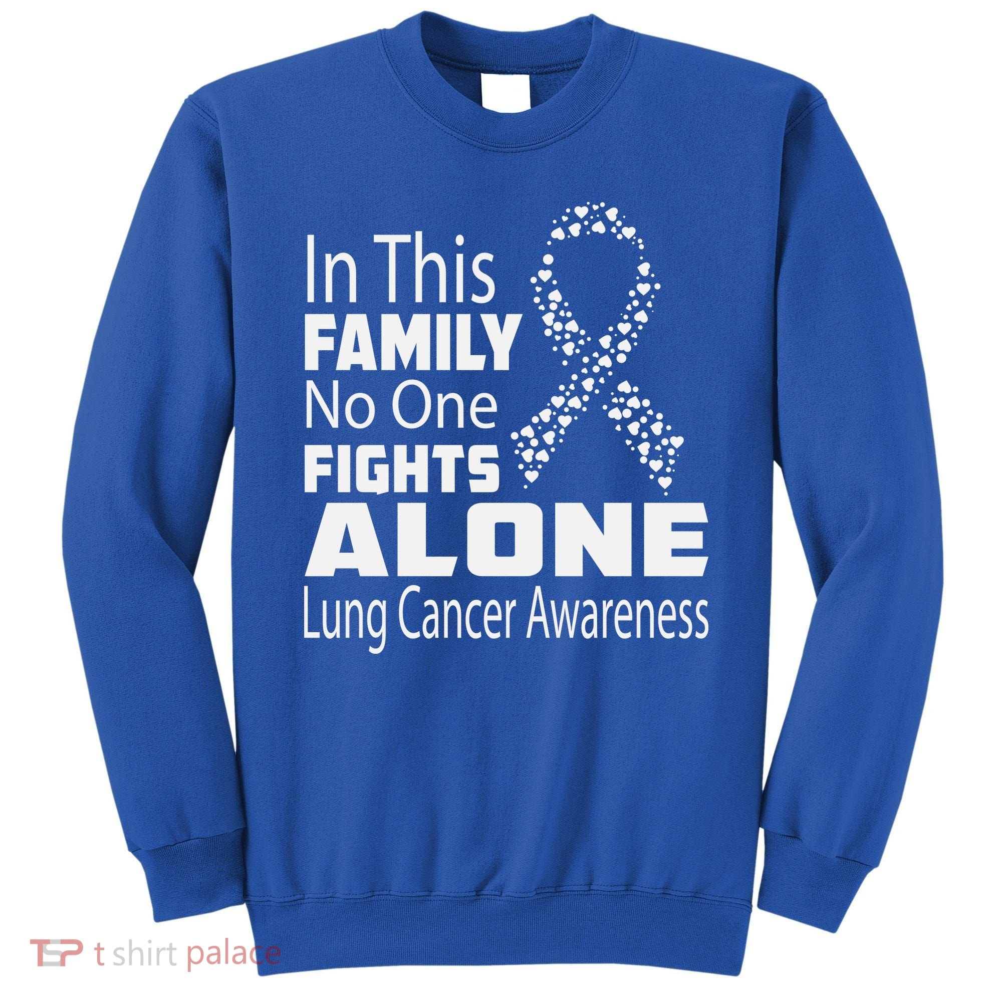 No One Fights Alone Lung Cancer Awareness Sweatshirt