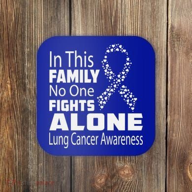 No One Fights Alone Lung Cancer Awareness Coaster