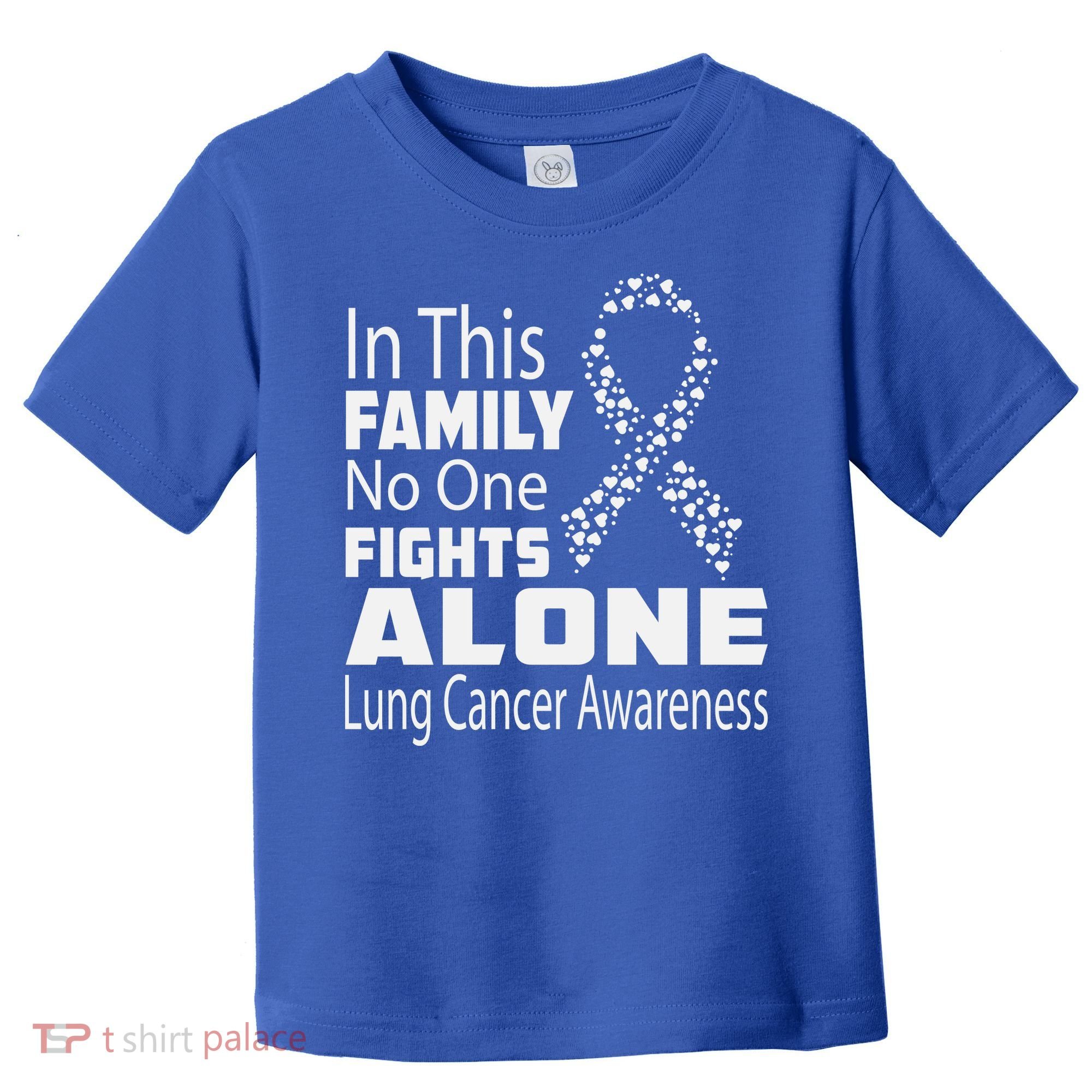 No One Fights Alone Lung Cancer Awareness Toddler T-Shirt