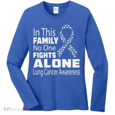 No One Fights Alone Lung Cancer Awareness Women's Long Sleeve Shirt