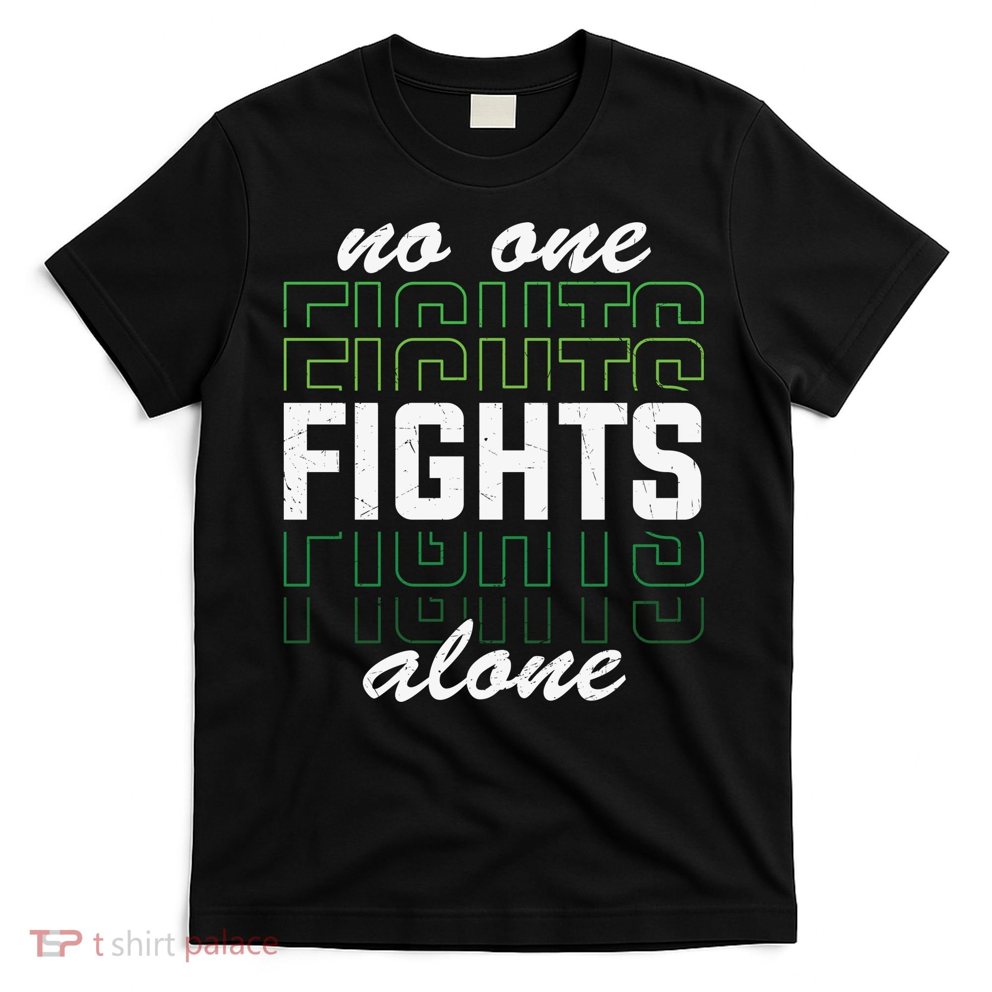 No One Fights Alone Mental Health Awareness T-Shirt