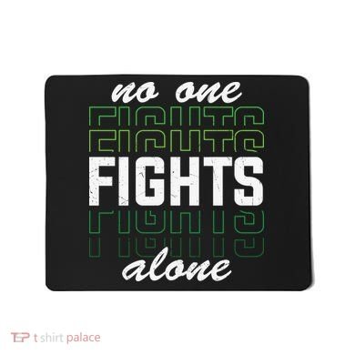 No One Fights Alone Mental Health Awareness Mousepad