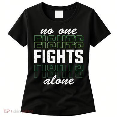No One Fights Alone Mental Health Awareness Women's T-Shirt