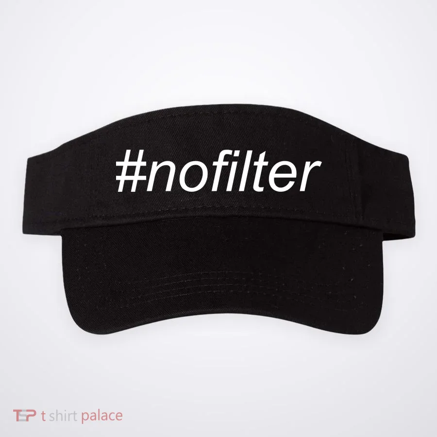 #nofilter Visor
