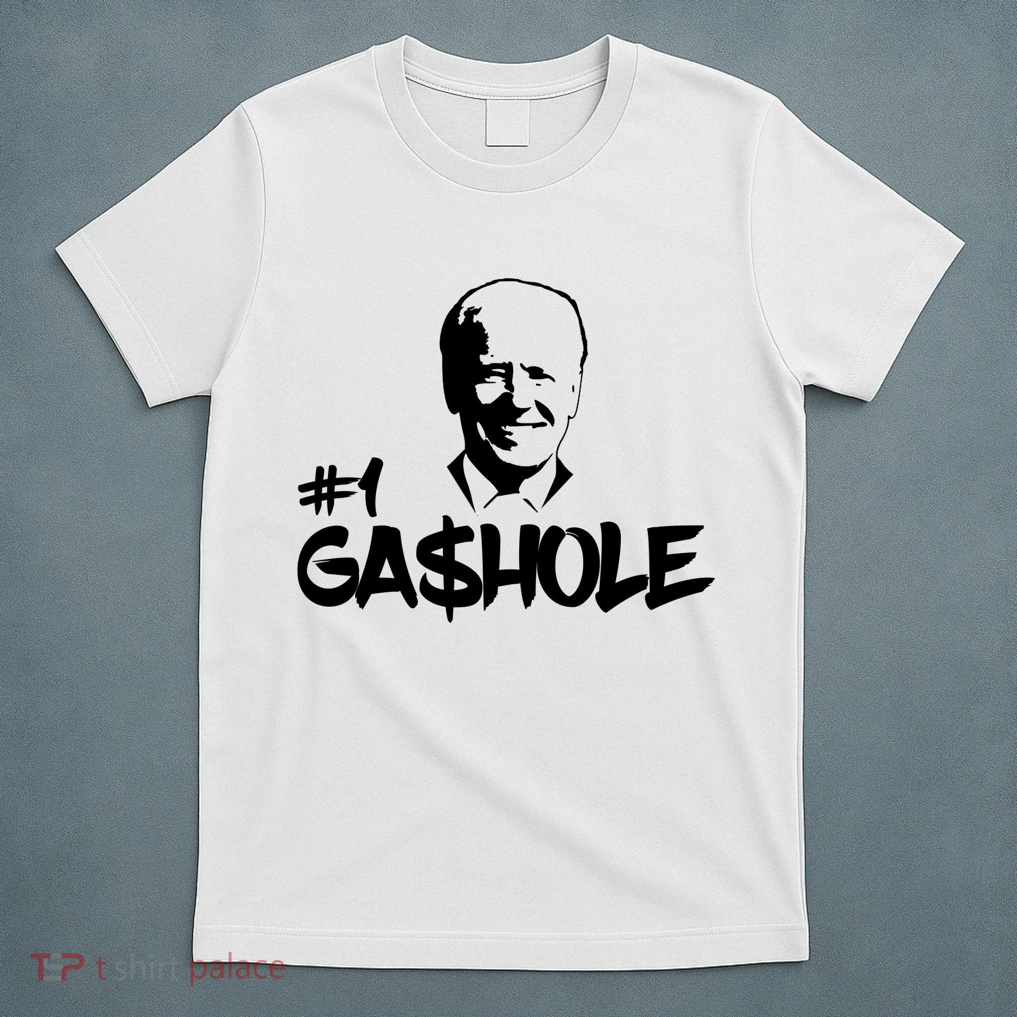 Number One Gashole Funny Joe Biden T-Shirt