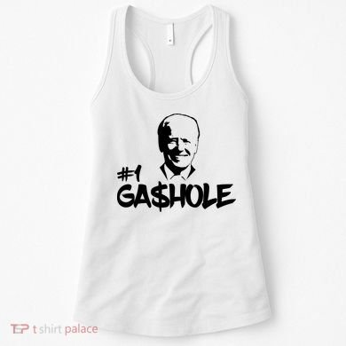 Number One Gashole Funny Joe Biden Women's Tank Top