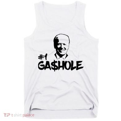 Number One Gashole Funny Joe Biden Tank Top