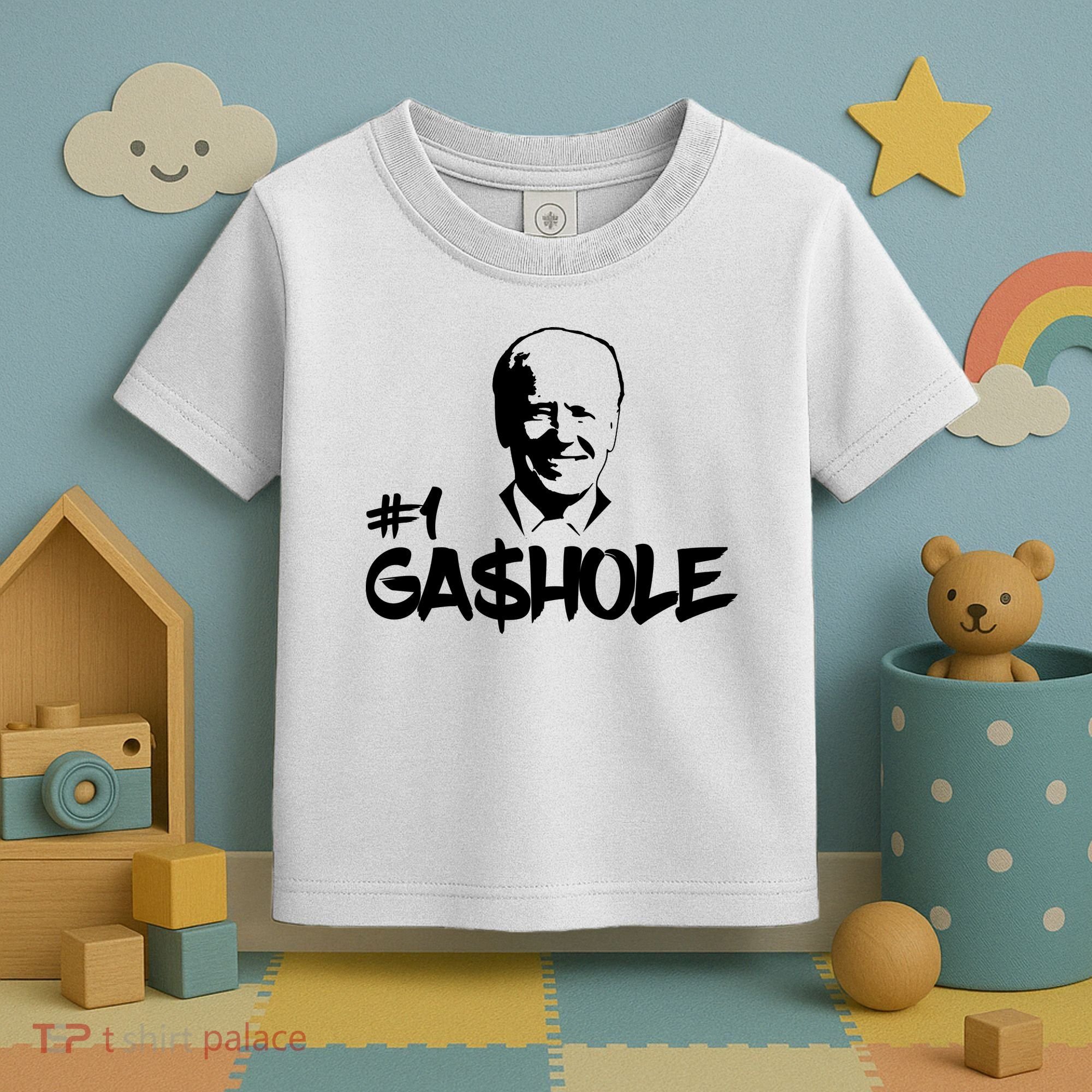 Number One Gashole Funny Joe Biden Toddler T-Shirt
