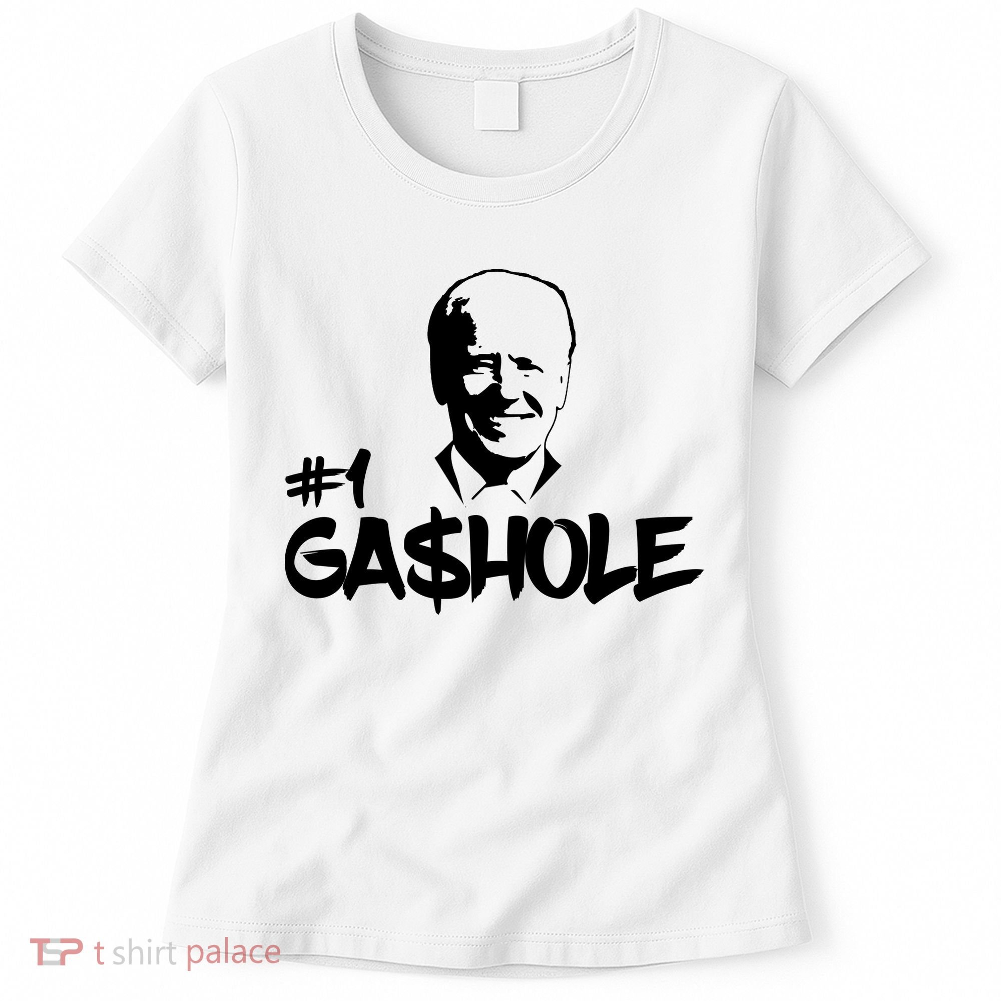 Number One Gashole Funny Joe Biden Women's T-Shirt