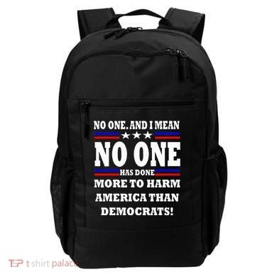 No One Has Done More To Harm America Than Democrats Backpack
