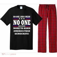 No One Has Done More To Harm America Than Democrats Pajama Set thumb 0
