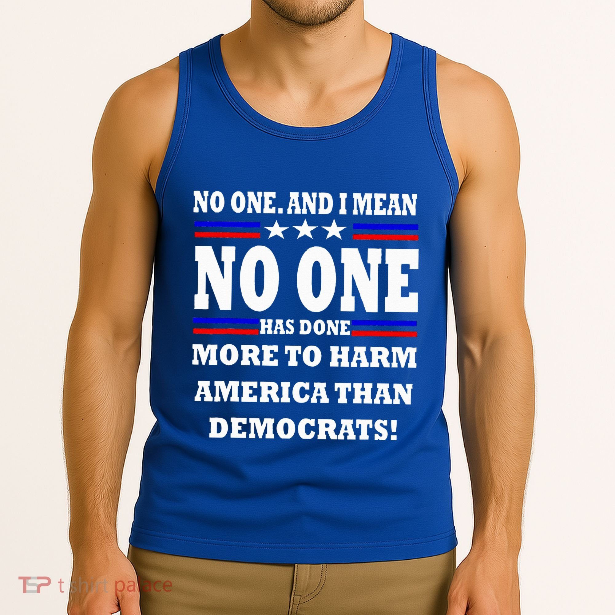 No One Has Done More To Harm America Than Democrats Tank Top