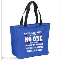 No One Has Done More To Harm America Than Democrats Tote Bag thumb 2
