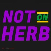 Not On Herb Funny Meme Tote Bag thumb 4