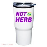 Not On Herb Funny Meme Tumbler thumb 0