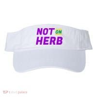 Not On Herb Funny Meme Visor thumb 0