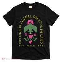 No One Is Illegal On Stolen Land T-Shirt thumb 0