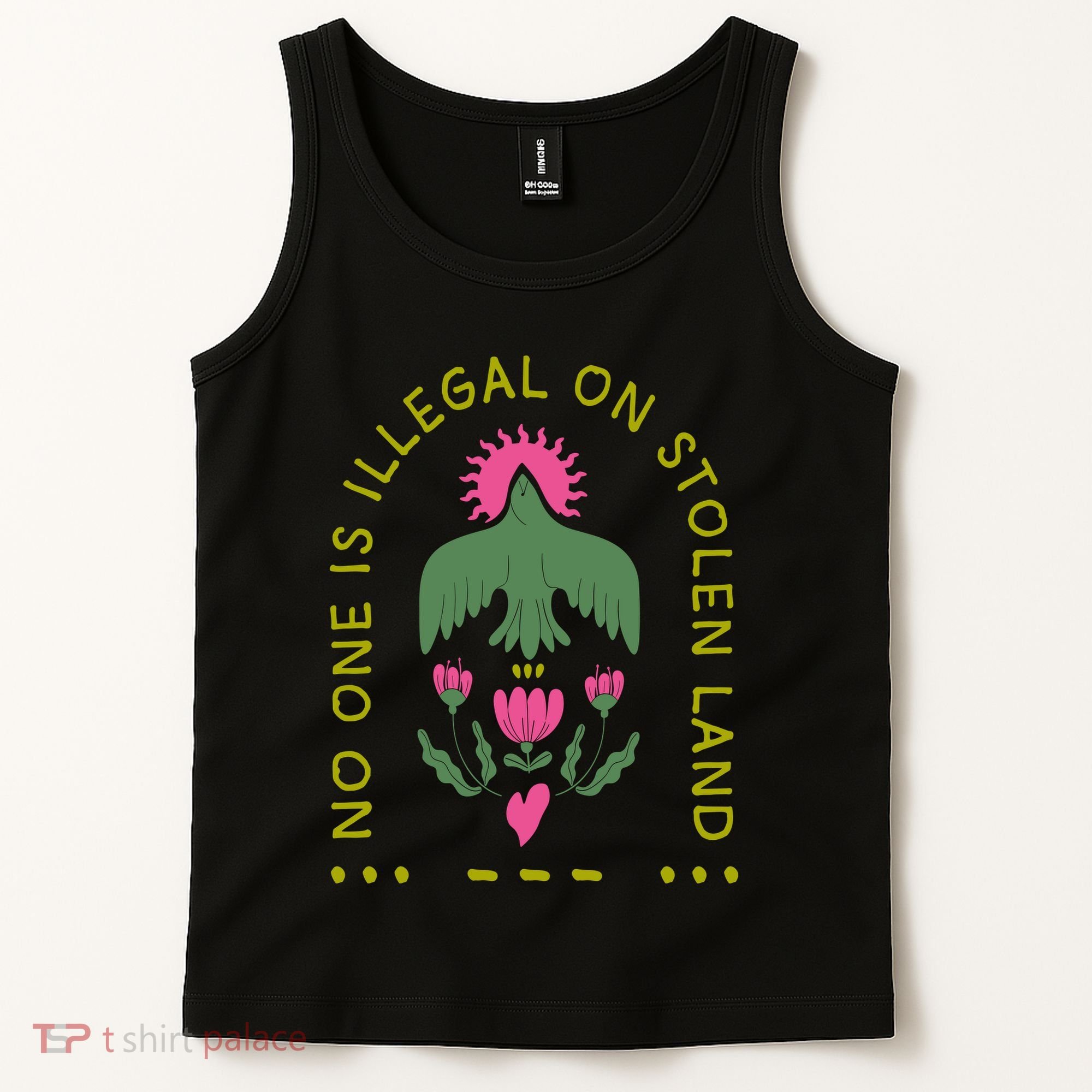 No One Is Illegal On Stolen Land Tank Top