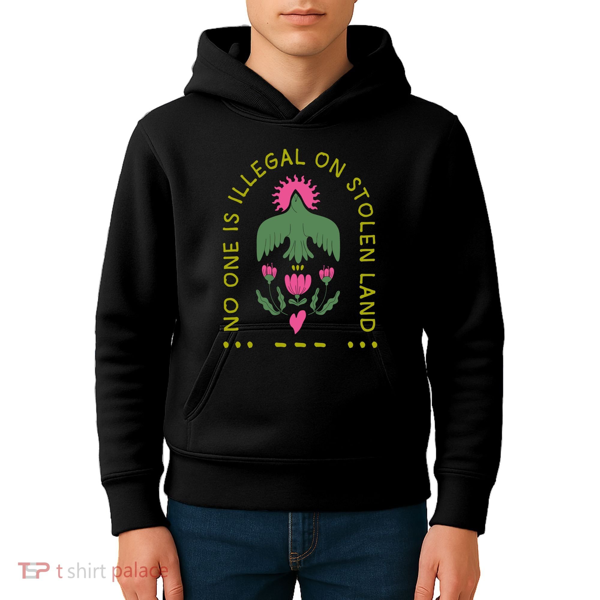 No One Is Illegal On Stolen Land Kids Hoodie