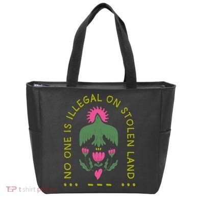 No One Is Illegal On Stolen Land Tote Bag