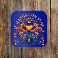 No One Is Illegal On Stolen Land Native Americans Coaster thumb 0