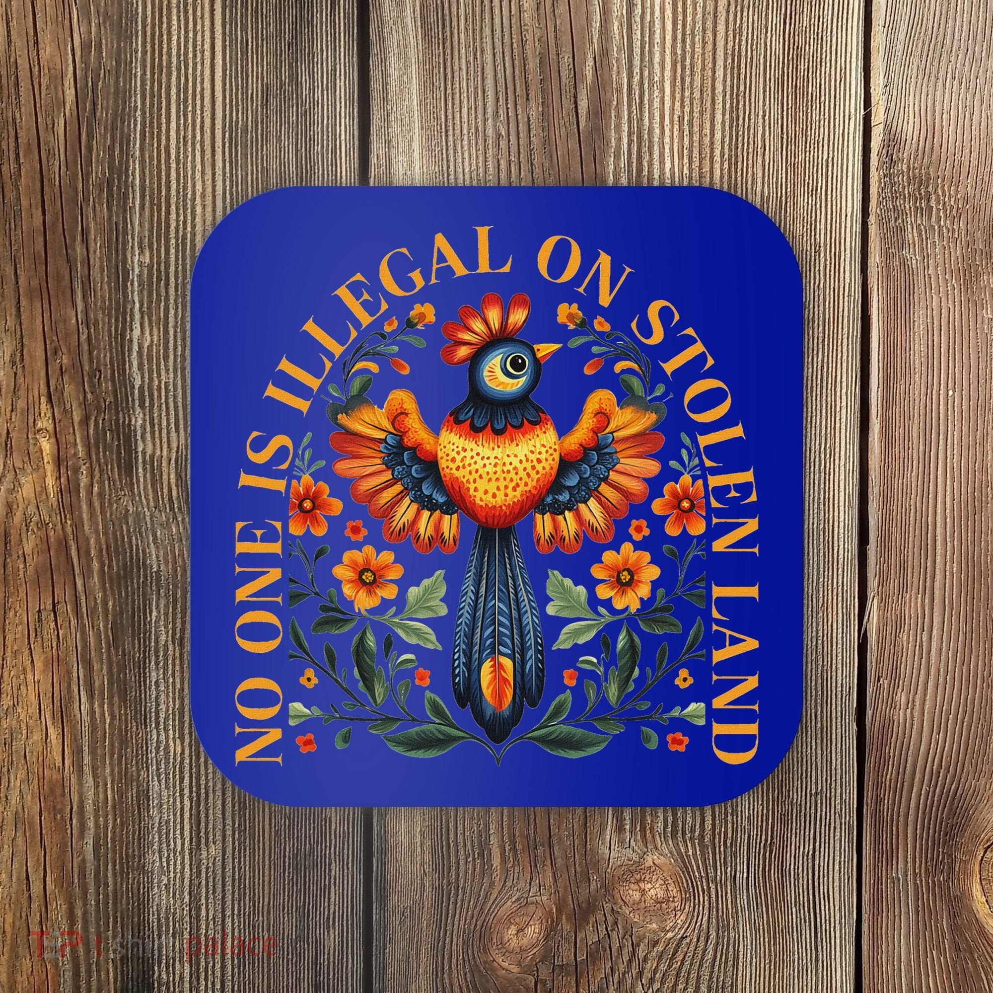 No One Is Illegal On Stolen Land Native Americans Coaster