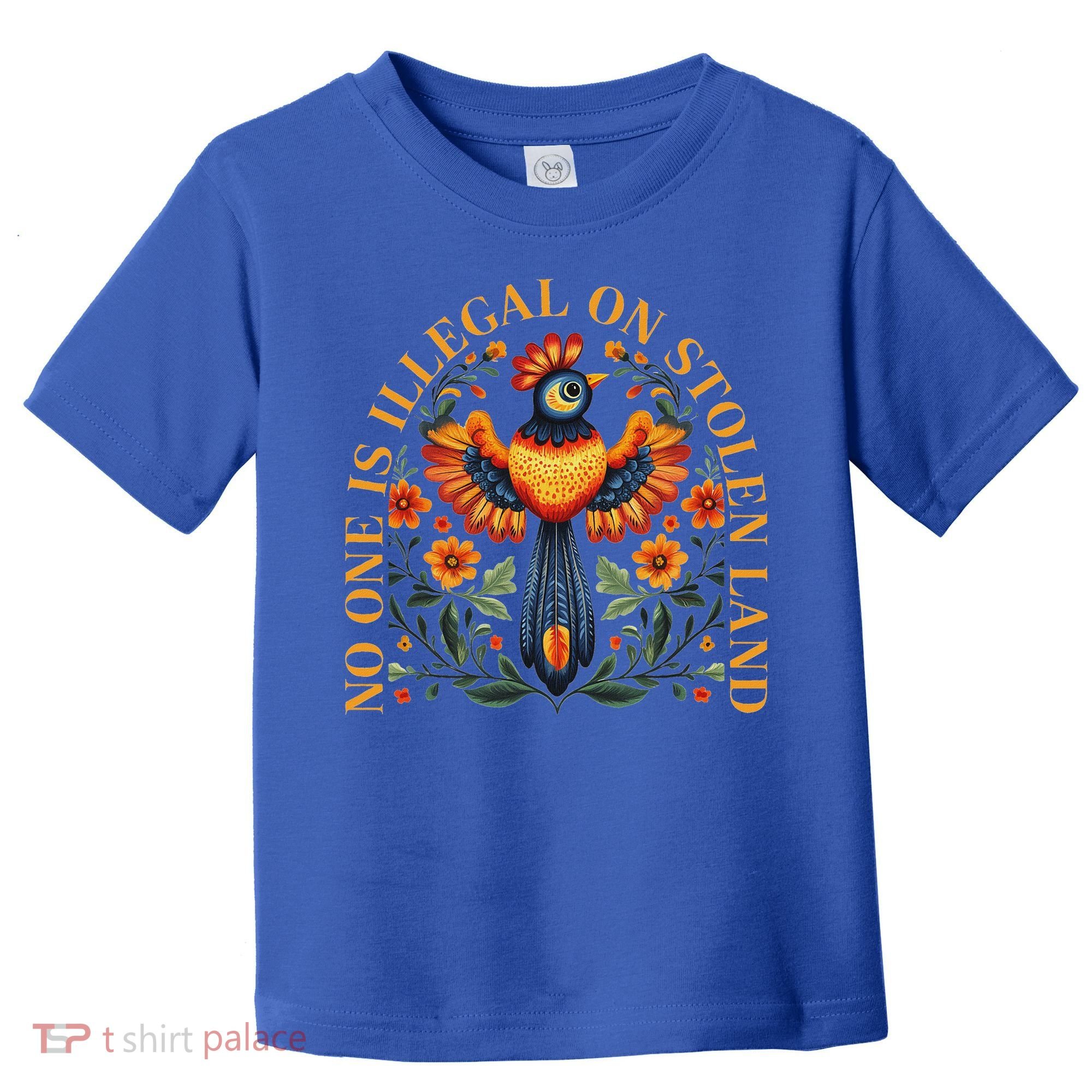 No One Is Illegal On Stolen Land Native Americans Toddler T-Shirt