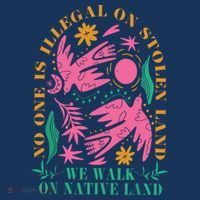 No One Is Illegal On Stolen Land We Walk On Native Land Women's Hoodie thumb 2