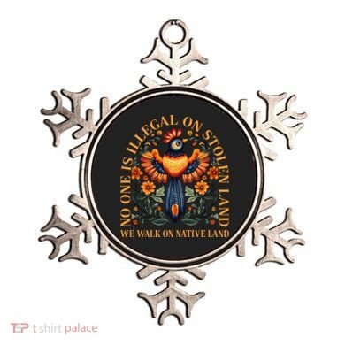 No One is Illegal on Stolen Land We Walk On Native Land Ornament