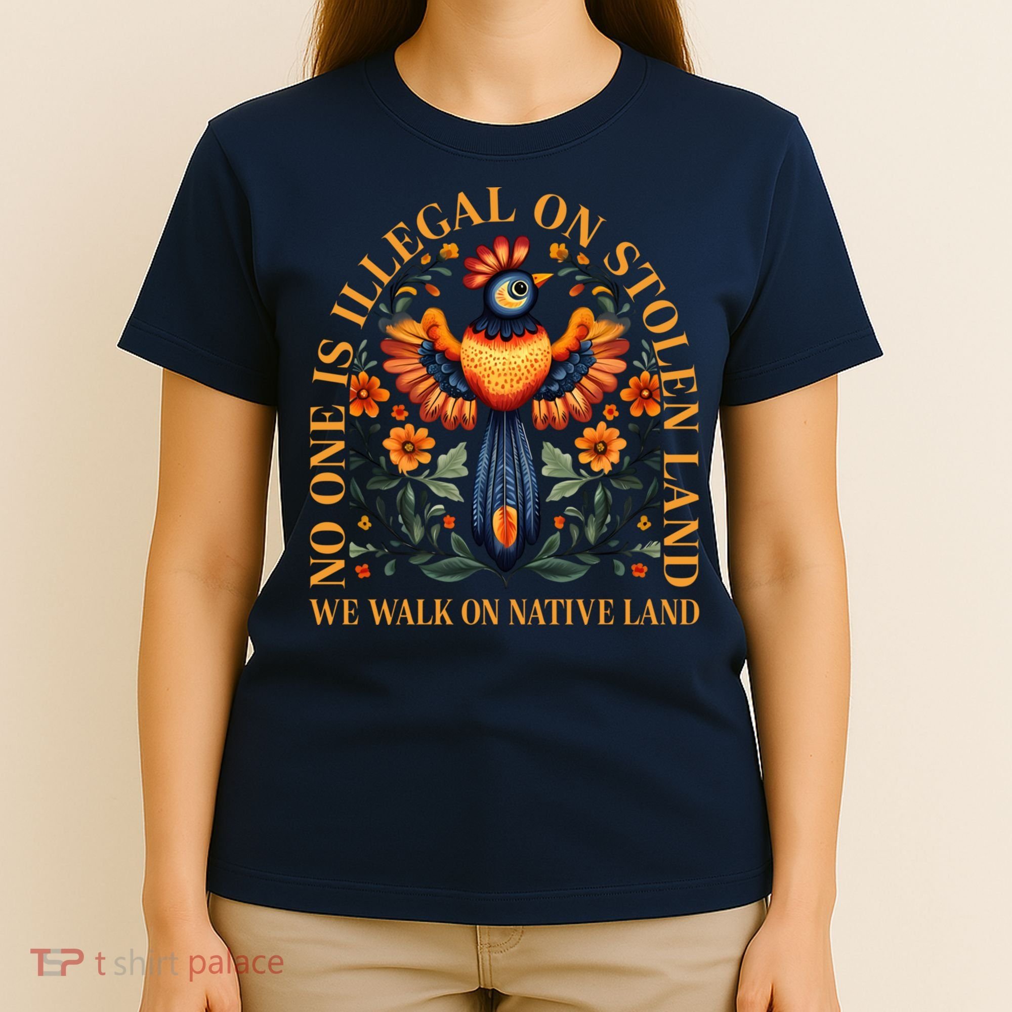 No One is Illegal on Stolen Land We Walk On Native Land T-Shirt