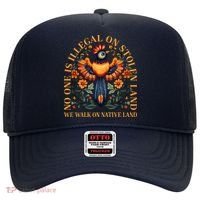 No One is Illegal on Stolen Land We Walk On Native Land Hat thumb 0