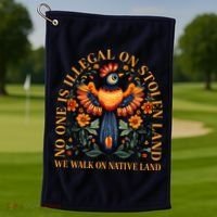 No One is Illegal on Stolen Land We Walk On Native Land Golf Towel thumb 1