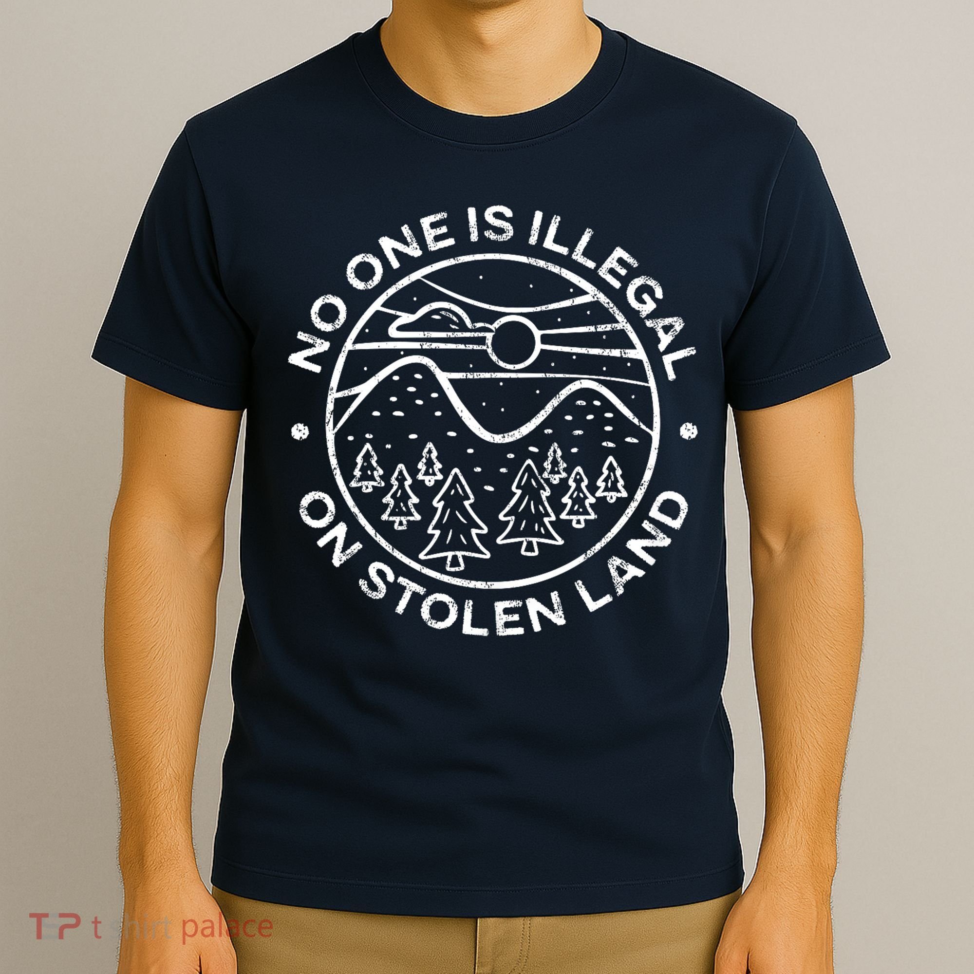 No one is illegal on stolen land Native Tribe T-Shirt