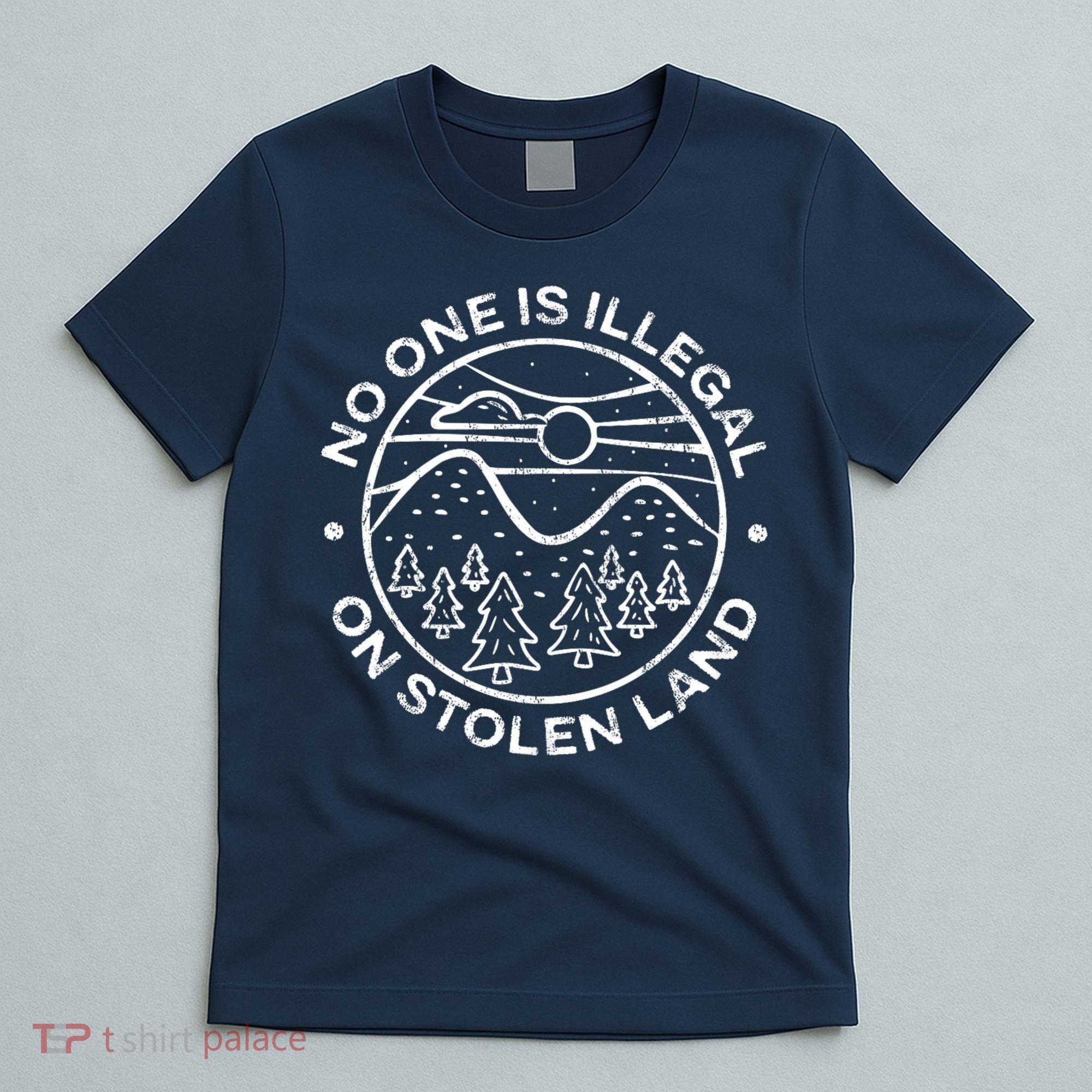 No one is illegal on stolen land Native Tribe T-Shirt