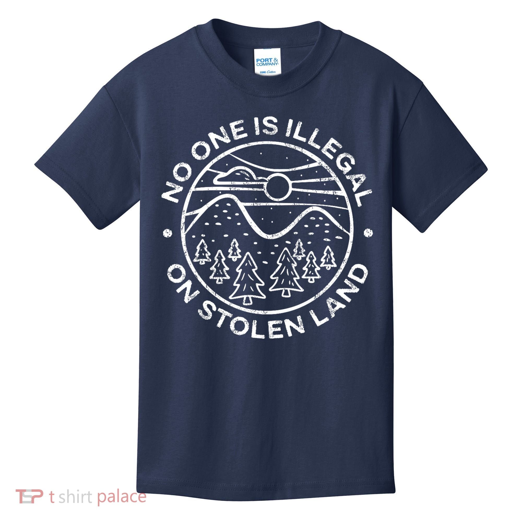 No one is illegal on stolen land Native Tribe Kids T-Shirt