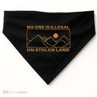 No One Is Illegal On Stolen Land USA-Made Doggie Bandana thumb 0