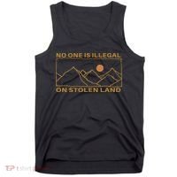No One Is Illegal On Stolen Land Tank Top thumb 0