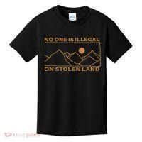 No One Is Illegal On Stolen Land Kids T-Shirt thumb 0