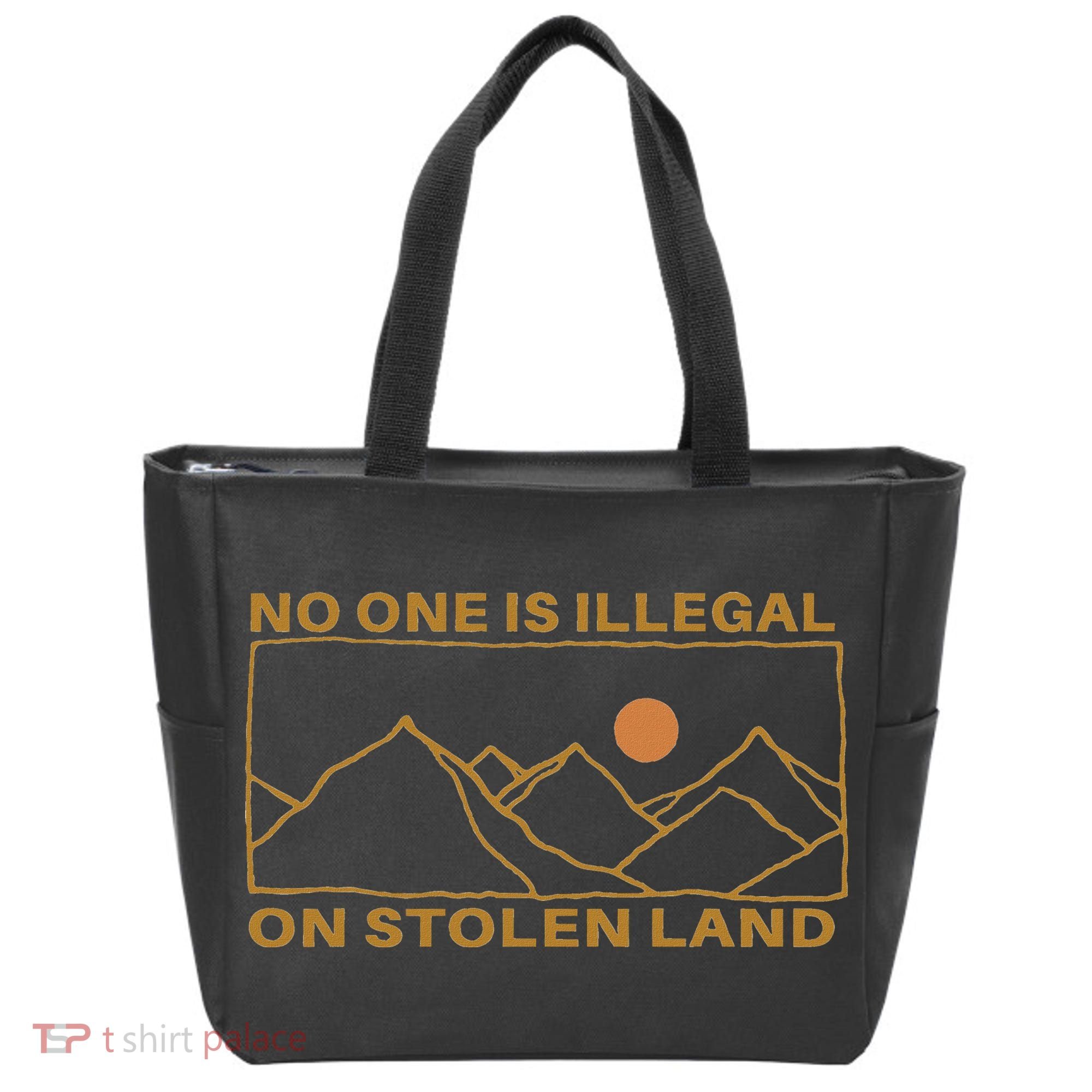 No One Is Illegal On Stolen Land Tote Bag