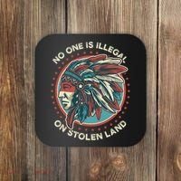 No One Is Illegal On Stolen Land Anti Trump Protest Coaster thumb 0