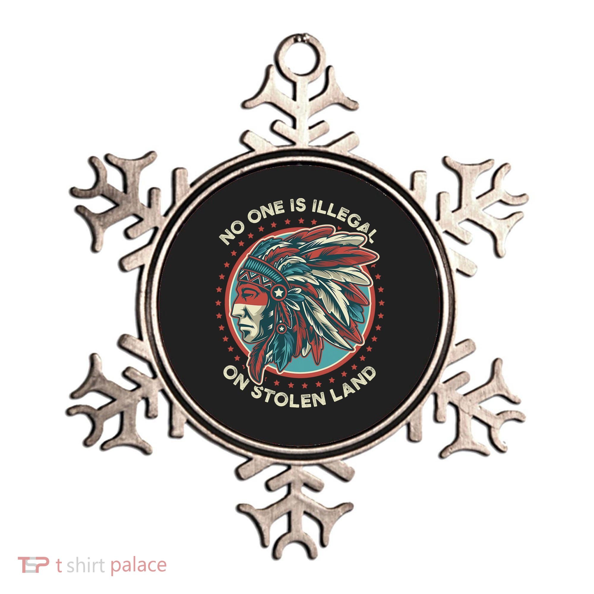 No One Is Illegal On Stolen Land Anti Trump Protest Ornament