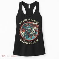 No One Is Illegal On Stolen Land Anti Trump Protest Women's Tank Top thumb 0